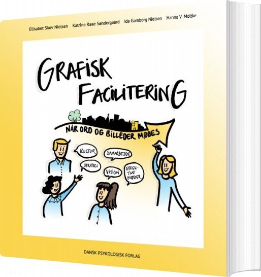 Grafisk Facilitering   Hanne V  Moltke   Bog