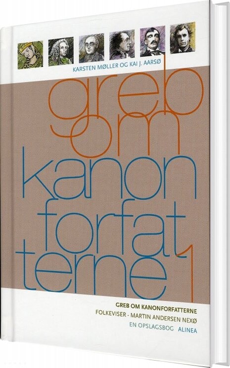 Greb Om Kanonforfatterne  Bd 1   Karsten Møller   Bog