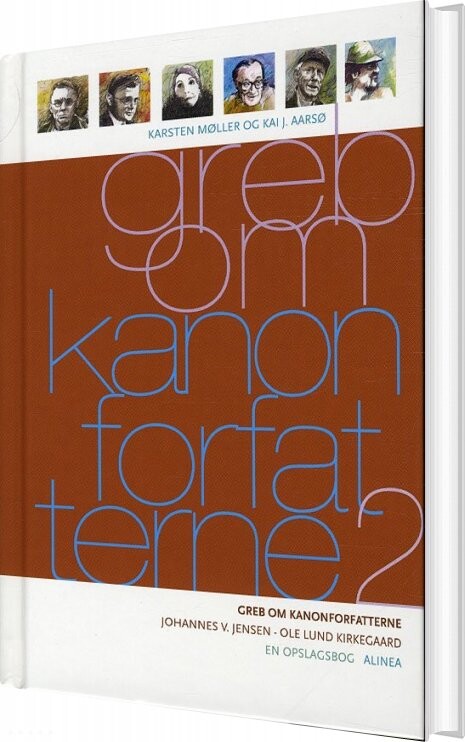 Greb Om Kanonforfatterne  Bd 2   Karsten Møller   Bog