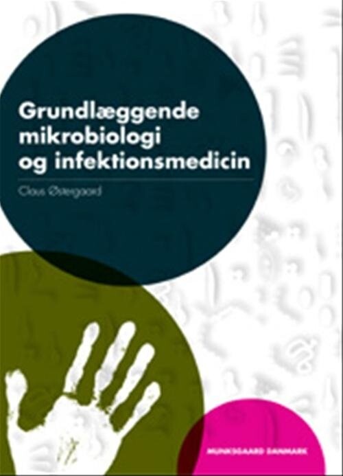 Grundlæggende Mikrobiologi Og Infektionsmedicin   Claus østergaard   Bog