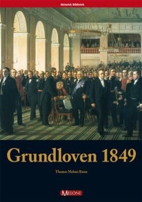 Grundloven 1849   Thomas Meloni Rønn   Bog