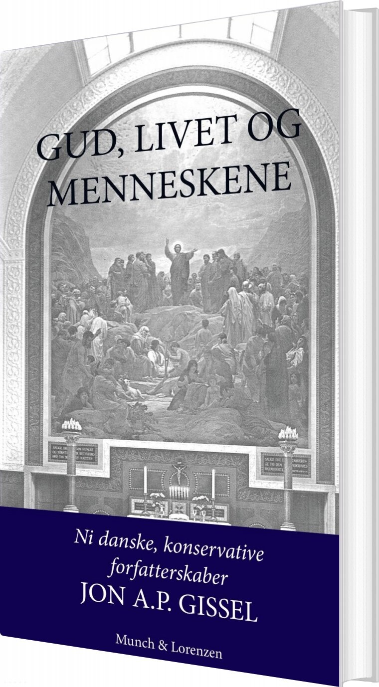 Gud  Livet Og Menneskene   Jon A P  Gissel   Bog