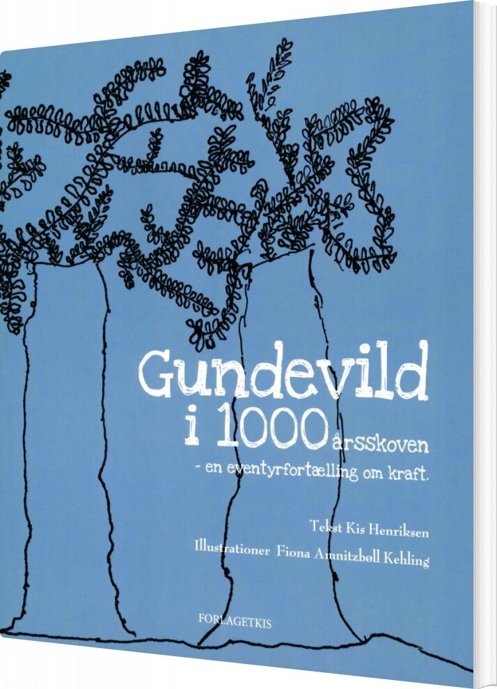 Gundevild I 1000årsskoven   Kis Henriksen   Bog