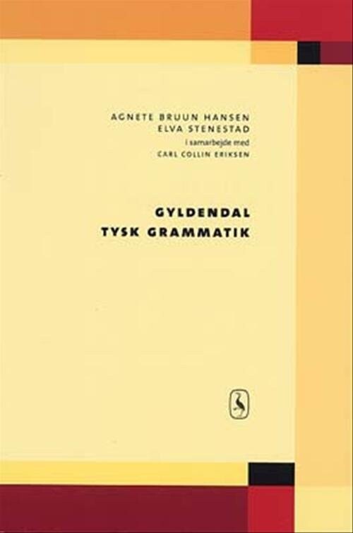 Gyldendal Tysk Grammatik   Agnete Bruun Hansen   Bog