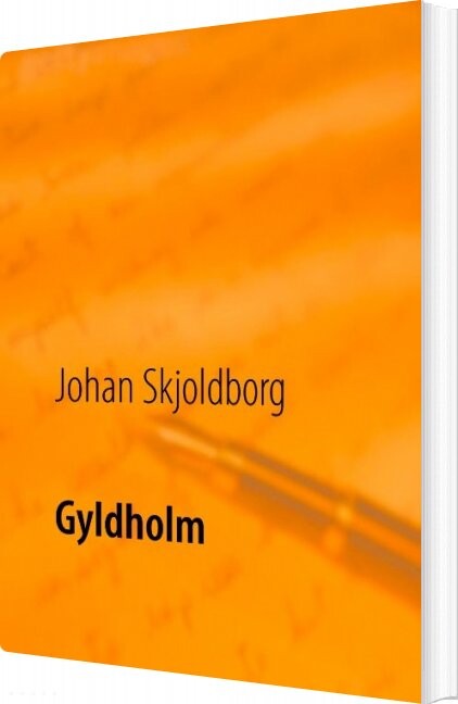 Gyldholm   Johan Skjoldborg   Bog