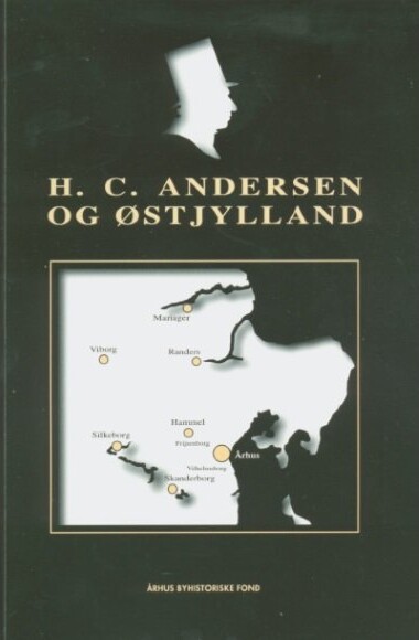 H  C  Andersen Og østjylland   Tommy Jervidal   Bog