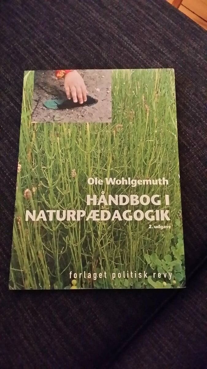 Håndbog I Naturpædagogik   Ole Wohlgemuth   Bog
