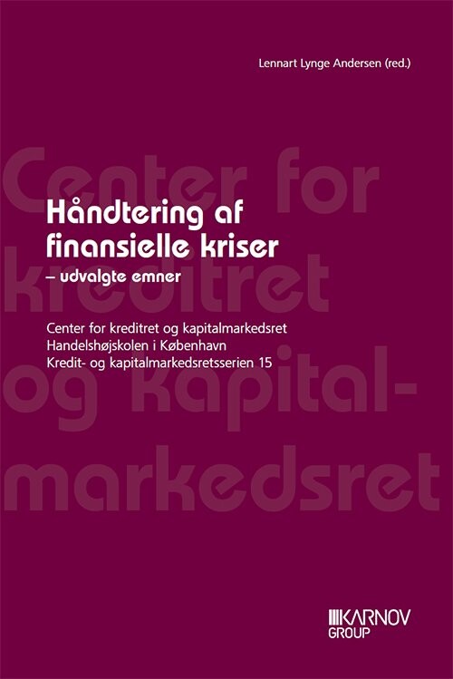 Håndtering Af Finansielle Kriser   Lennart Lynge Andersen  Red    Bog