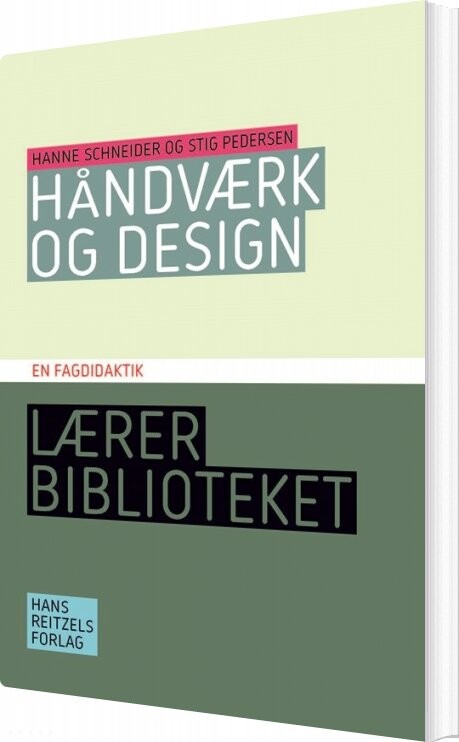 Håndværk Og Design   En Fagdidaktik   Stig Pedersen   Bog