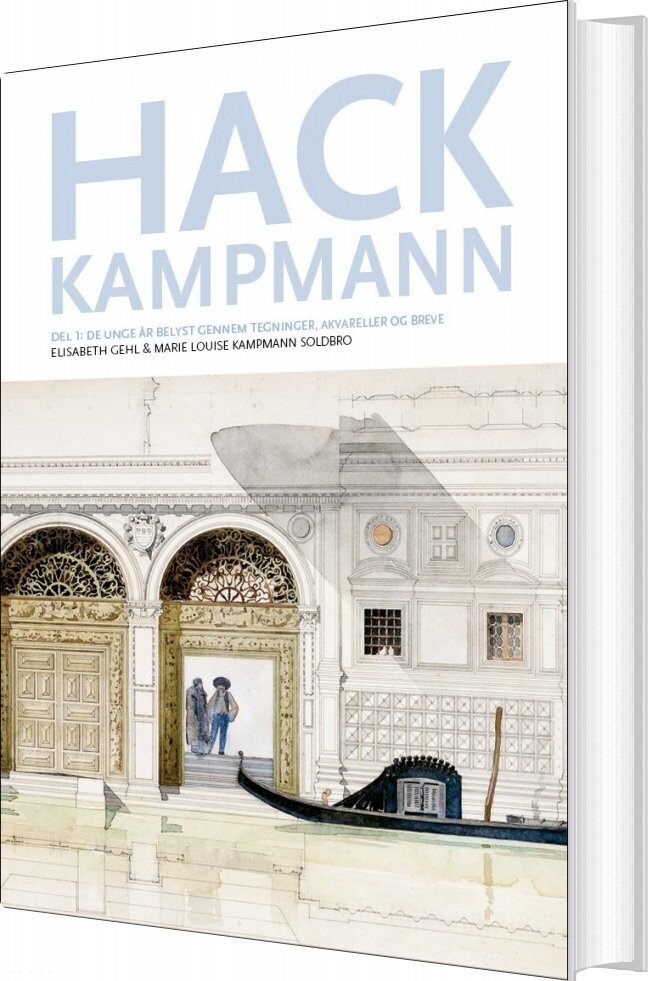 Hack Kampmann  Del 1   Elisabeth Gehl   Bog
