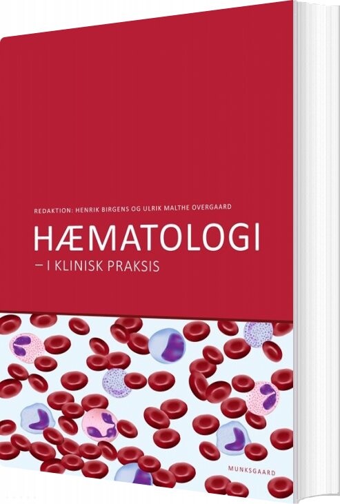 Hæmatologi I Klinisk Praksis   Henrik S  Birgens   Bog