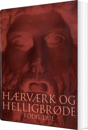 Hærværk Og Helligbrøde   Bodil Due   Bog