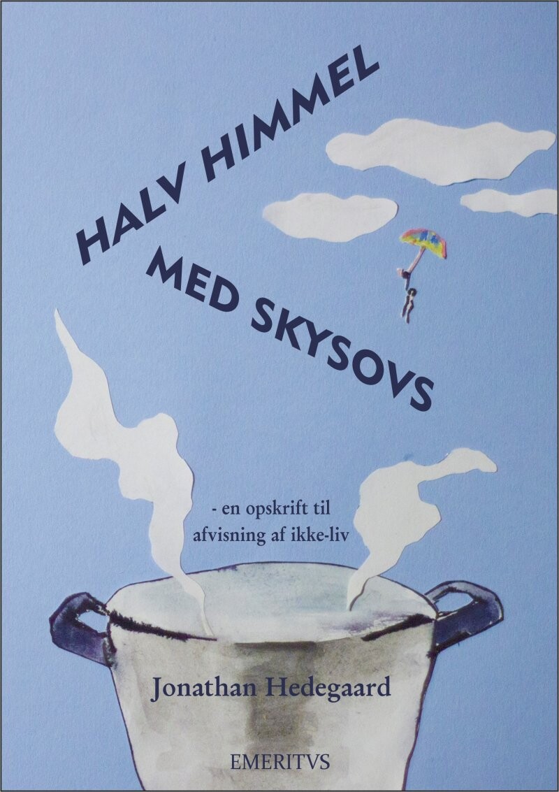 Halv Himmel Med Skysovs   Jonathan Hedegaard   Bog
