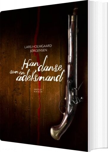 Han Danse Som En Adelsmand   Lars Holmgaard Jørgensen   Bog