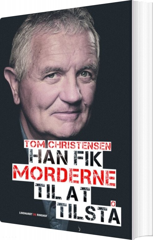 Han Fik Morderne Til At Tilstå   Tom Christensen   Bog