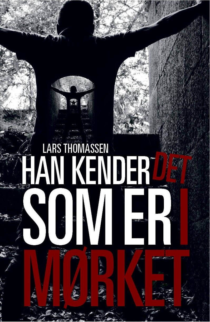 Han Kender Det Som Er I Mørket   Lars Thomassen   Bog