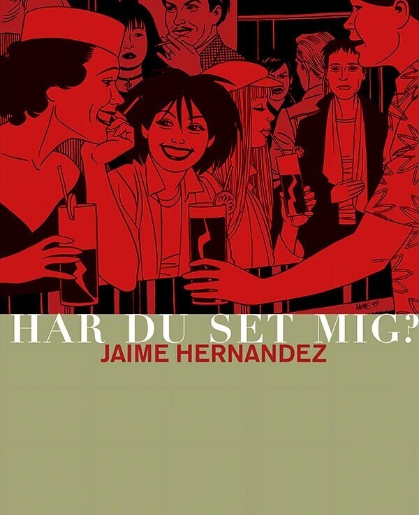 Har Du Set Mig    Jaime Hernandez   Bog