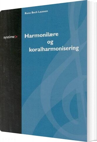 Harmonilære Og Koralharmonisering   Rune Bech Lauesen   Bog