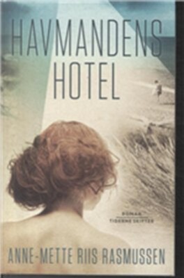 Havmandens Hotel   Anne Mette Riis Rasmussen   Bog