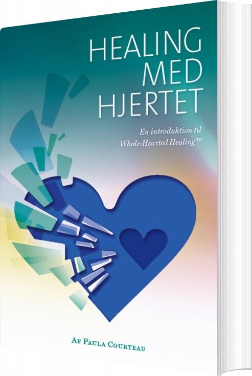 Healing Med Hjertet   Paula Courtau   Bog