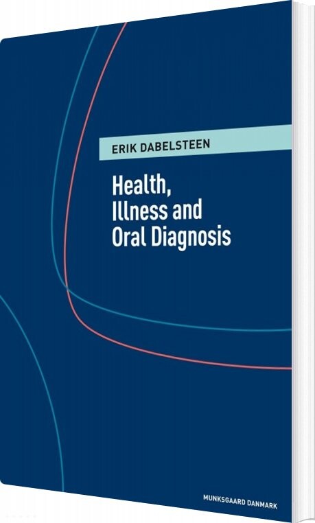 Health  Illness And Oral Diagnosis   Erik Dabelsteen   English Book