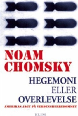Hegemoni Eller Overlevelse   Noam Chomsky   Bog