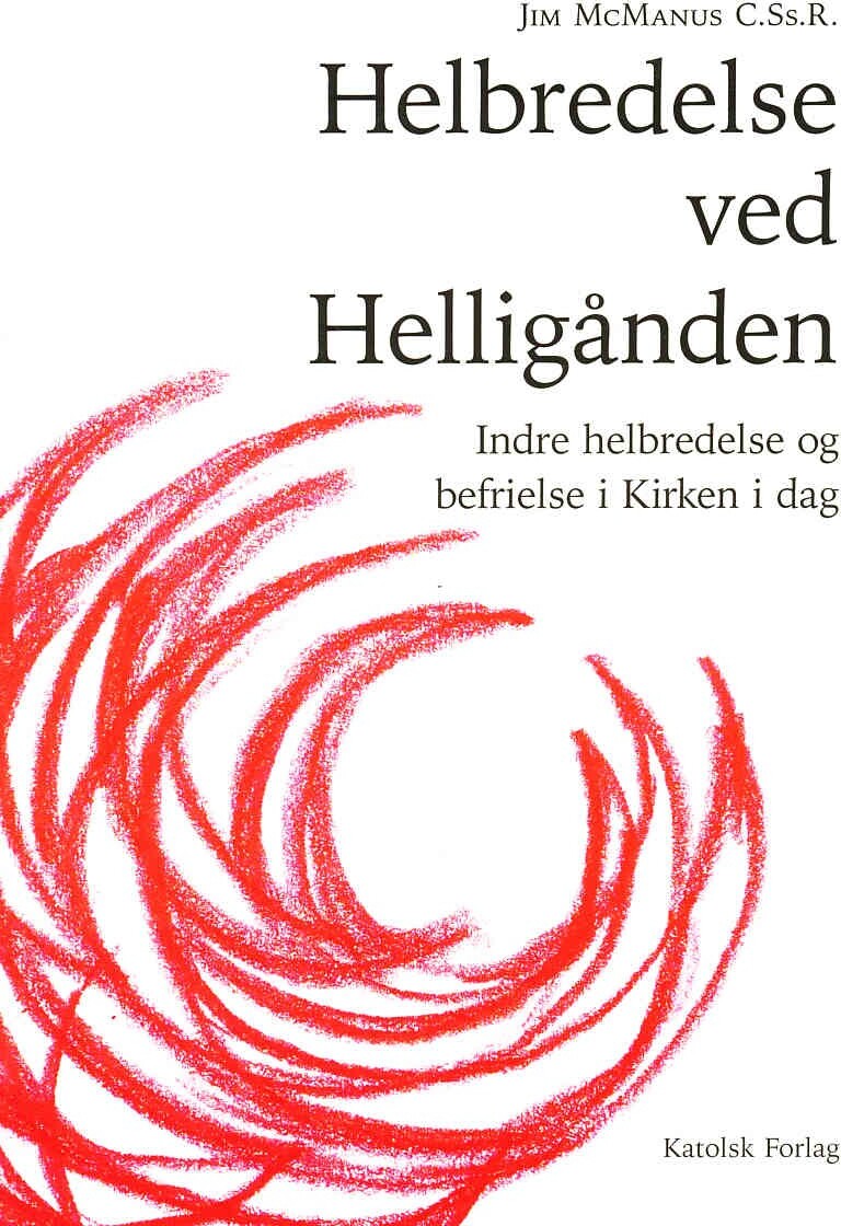 Helbredelse Ved Helligånden   Jim Mcmanus   Bog