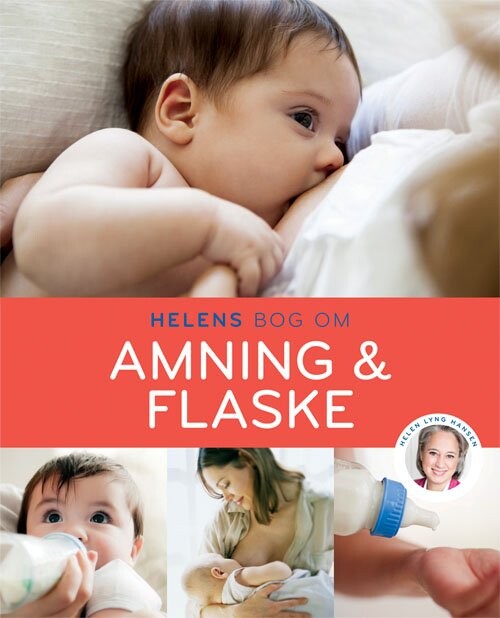 Helens Bog Om Amning   Flaske   Helen Lyng Hansen   Bog