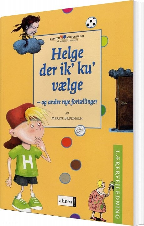 Helge Der Ik  Ku  Vælge   Lærervejledning   Merete Brudholm   Bog