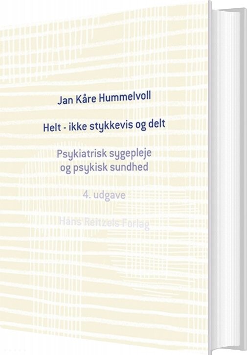 Helt   Ikke Stykkevis Og Delt   Jan Kåre Hummelvoll   Bog