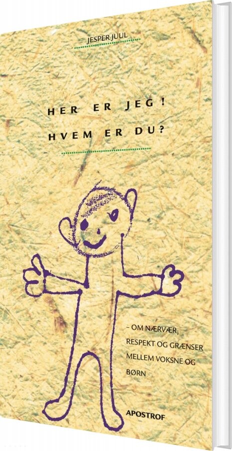 Her Er Jeg  Hvem Er Du    Jesper Juul   Bog