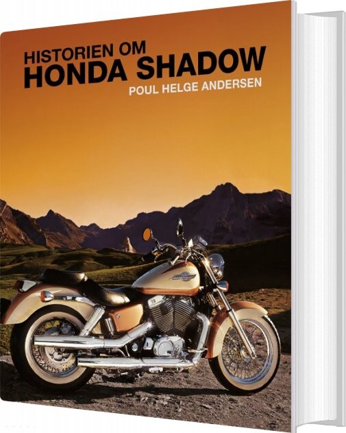 Historien Om Honda Shadow   Poul Helge Andersen   Bog