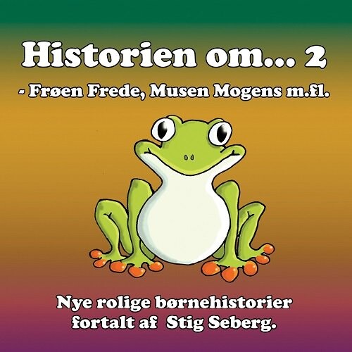 Historien Om 2   Stig Seberg   Bog