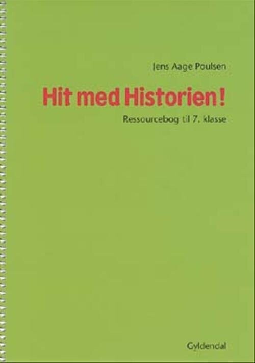 Hit Med Historien   7  Kl  Ressourcebog   Jens Aage Poulsen   Bog