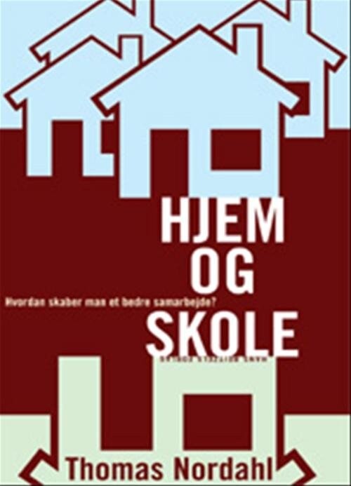 Hjem Og Skole   Thomas Nordahl   Bog