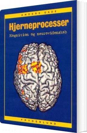 Hjerneprocesser   Anders Gade   Bog