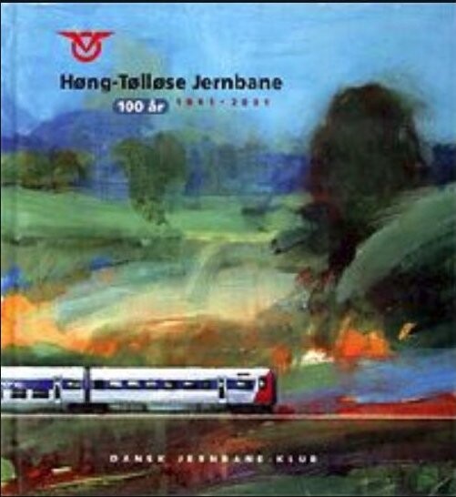 Høng Tølløse Jernbane 1901 2001   Ole Chr  M  Plum   Bog