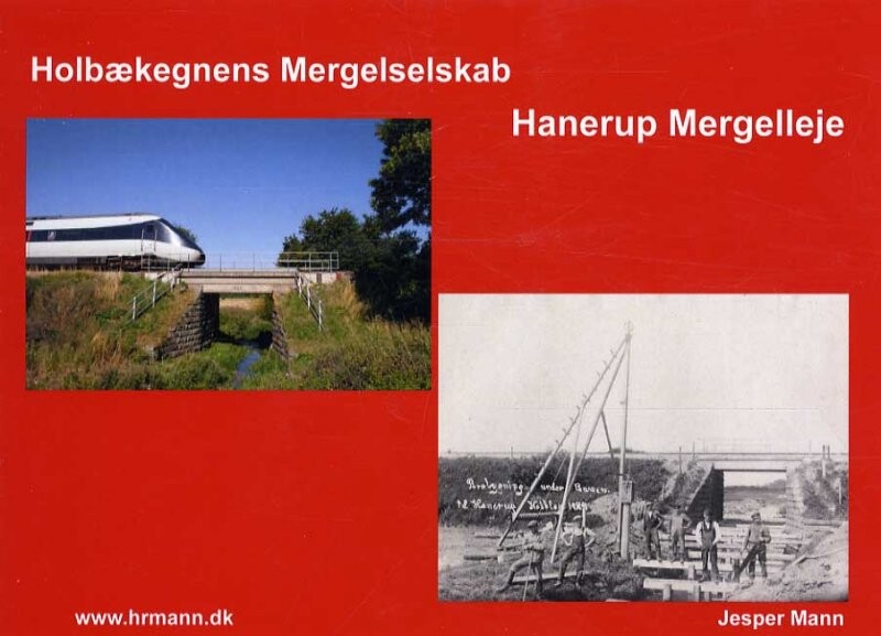 Holbækegnens Mergelselskab  Hannerup Mergelleje   Jesper Mann   Bog