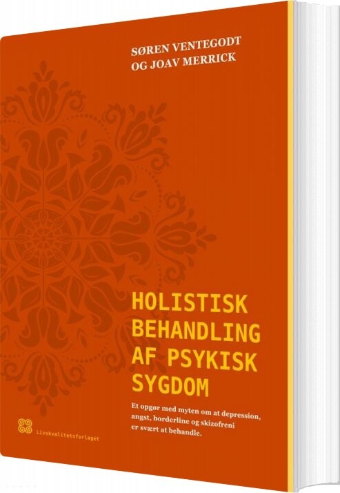 Holistisk Behandling Af Psykisk Sygdom   Søren Ventegodt   Bog