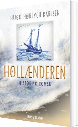 Hollænderen   Hugo Hørlych Karlsen   Bog