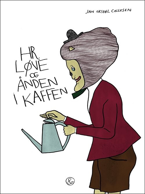 Hr  Løve Og ånden I Kaffen   Jan Oksbøl Callesen   Bog