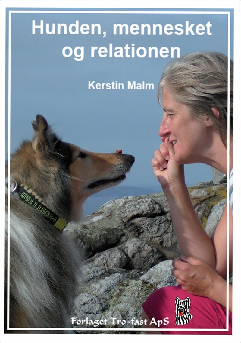 Hunde  Mennesket Og Relationen   Kerstin Malm   Bog