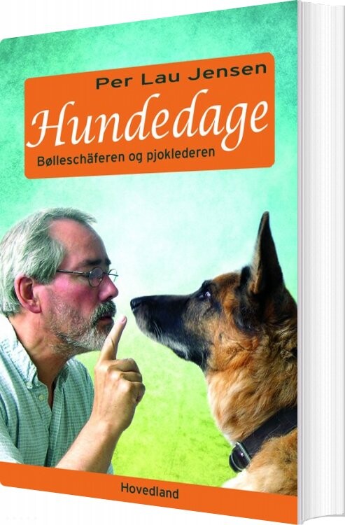 Hundedage   Bølleschæferen Og Pjoklederen   Per Lau Jensen   Bog