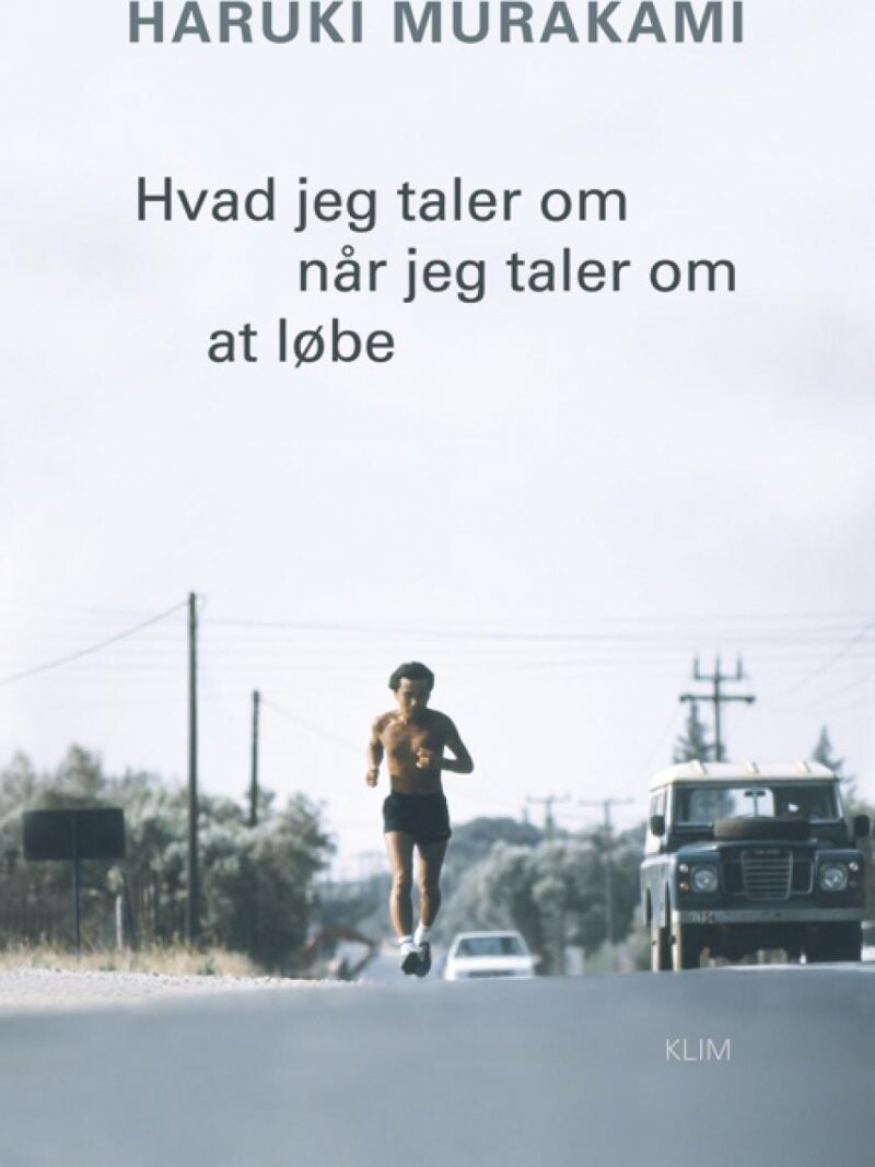 Hvad Jeg Taler Om Når Jeg Taler Om At Løbe   Haruki Murakami   Bog