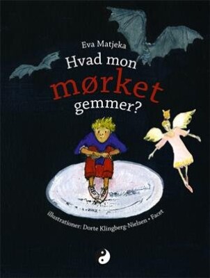 Hvad Mon Mørket Gemmer    Eva Matjeka   Bog
