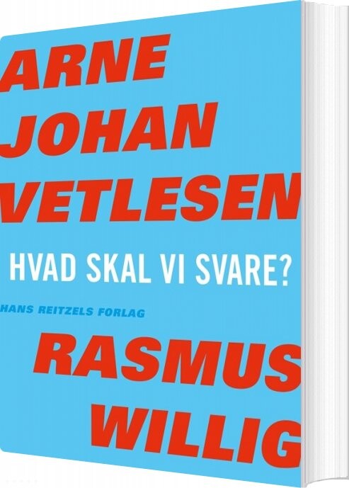 Hvad Skal Vi Svare    Arne Johan Vetlesen   Bog