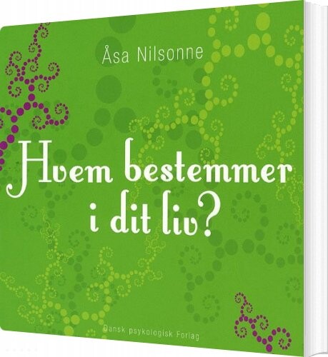 Hvem Bestemmer I Dit Liv    åsa Nilsonne   Bog