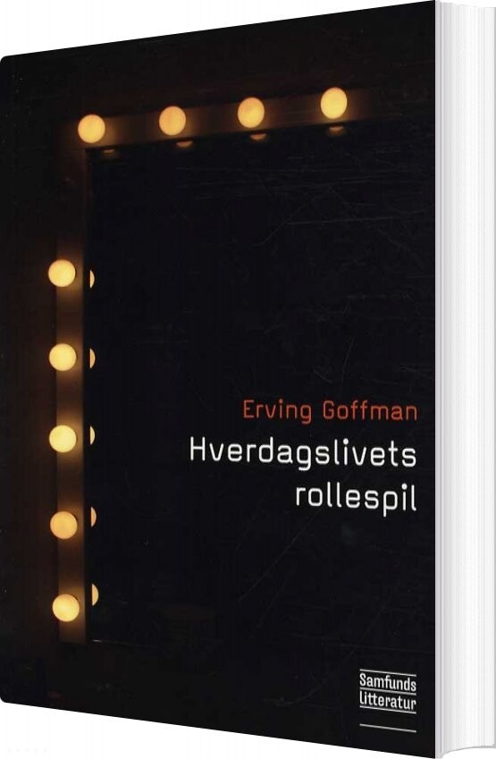 Hverdagslivets Rollespil   Erving Goffman   Bog