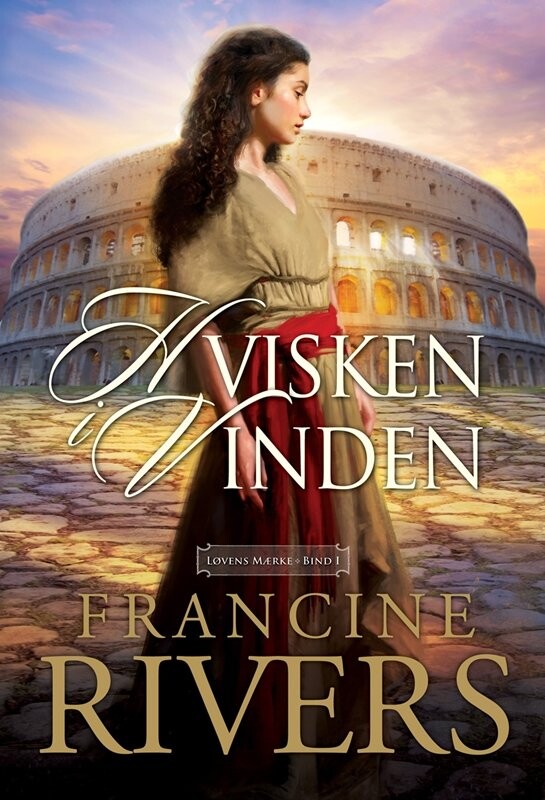 Hvisken I Vinden   Francine Rivers   Bog