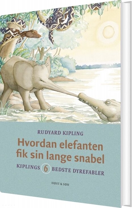Hvordan Elefanten Fik Sin Lange Snabel   Rudyard Kipling   Bog